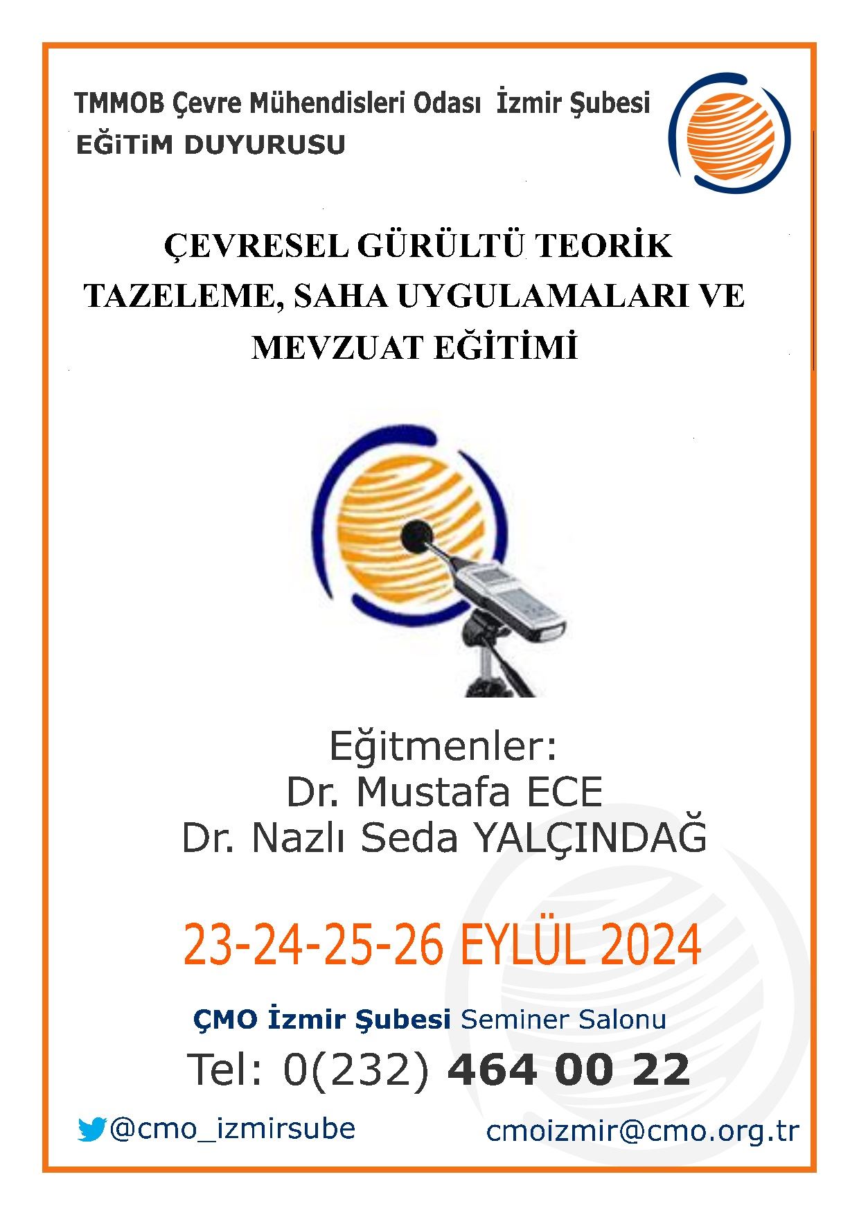 DUYURU: ÇEVRESEL GÜRÜLTÜ TEORİK TAZELEME, SAHA UYGULAMALARI VE MEVZUAT EĞİTİMİ