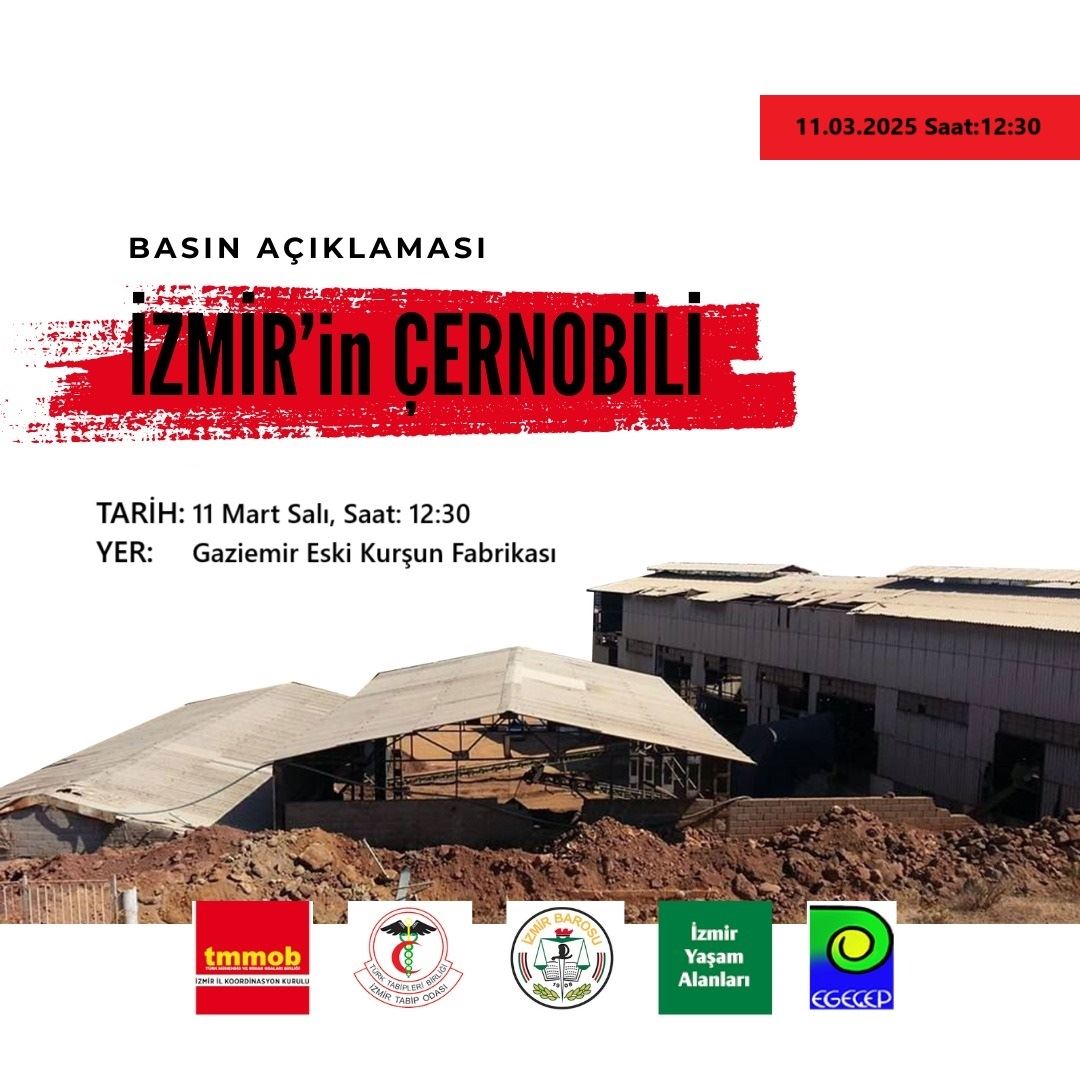 BASIN AÇIKLAMASI: İZMİR'İN ÇERNOBİLİ  
