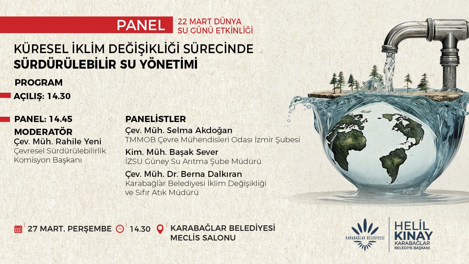 KÜRESEL İKLİM DEĞİŞİKLİĞİ SÜRECİNDE SÜRDÜRÜLEBİLİR SU YÖNETİMİ PANELİ 