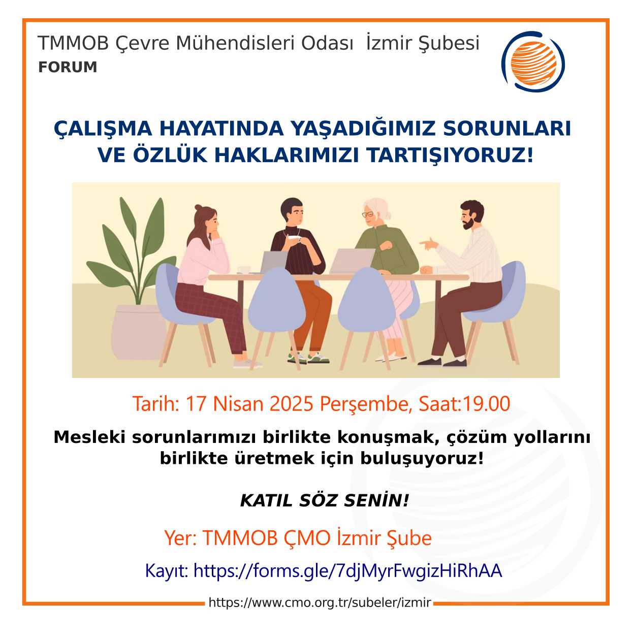 FORUM: ÇALIŞMA HAYATINDA YAŞADIĞIMIZ SORUNLARI VE ÖZLÜK HAKLARIMIZI TARTIŞIYORUZ!