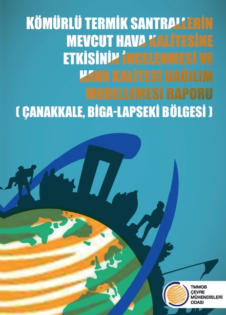 KÖMÜRLÜ TERMİK SANTRALLERİN MEVCUT HAVA KALİTESİNE ETKİSİNİN İNCELENDİĞİ HAVA KALİTESİ DAĞILIM MODELLEMESİ RAPORU