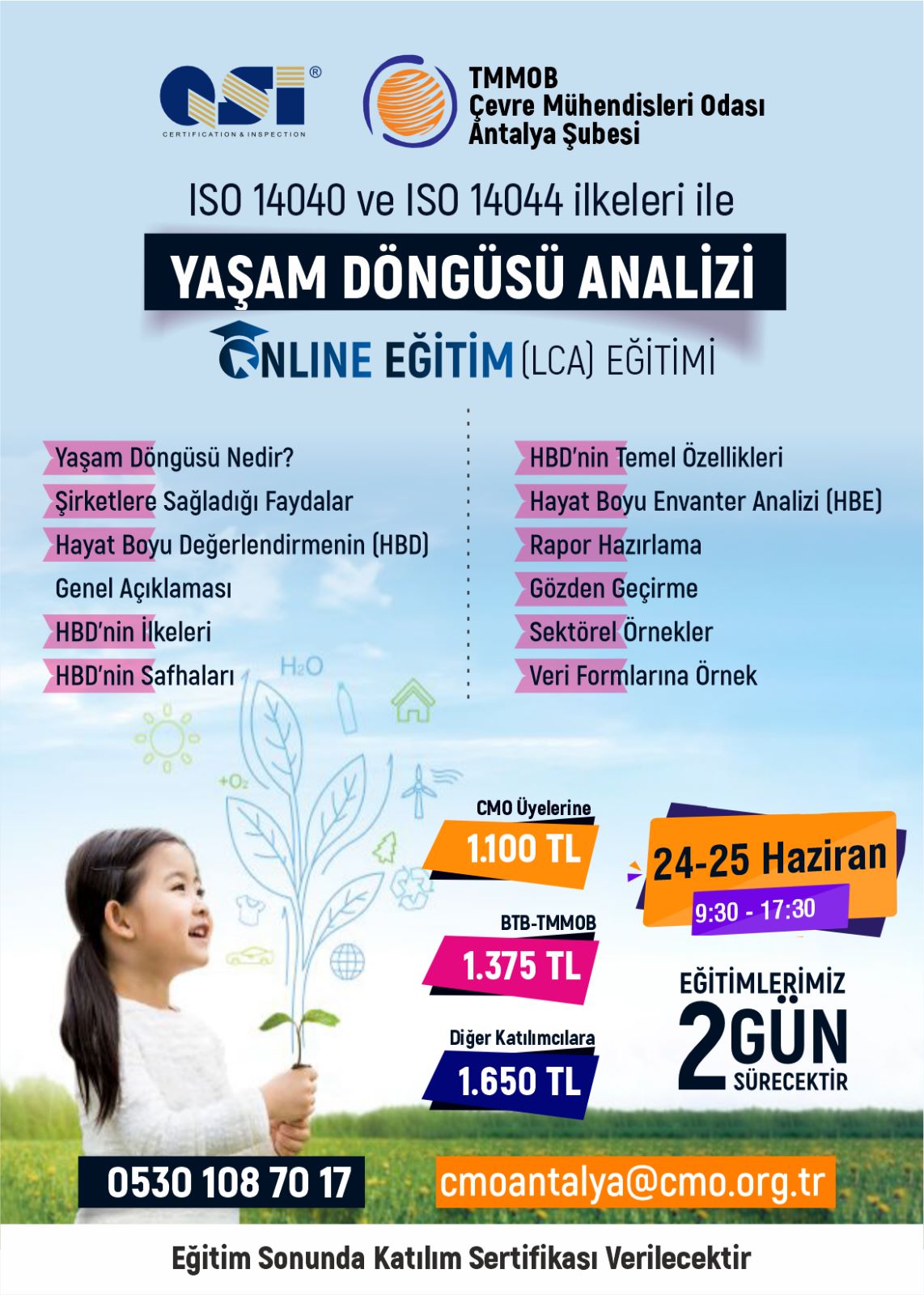 ONLİNE EĞİTİM ISO 14040 ve ISO 14044 :YAŞAM DÖNGÜSÜ ANALİZİ EĞİTİMİ