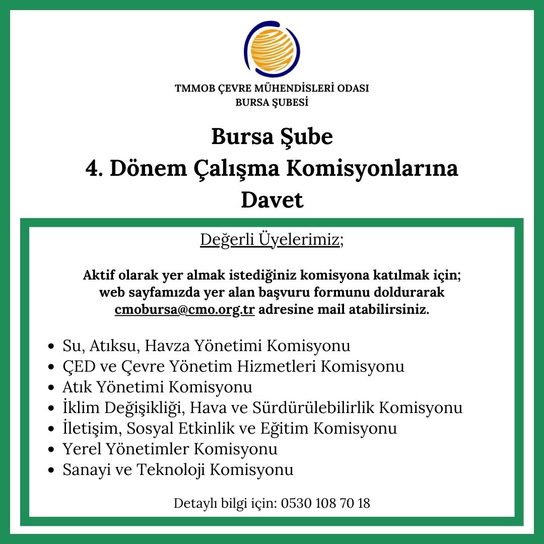 ÇMO BURSA ŞUBE 4. DÖNEM ÇALIŞMA KOMİSYONLARINA DAVET