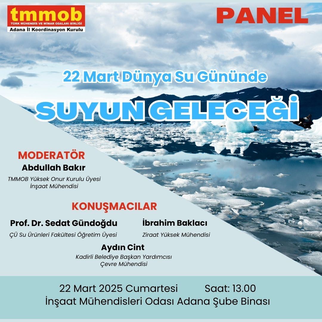 22 MART DÜNYA SU GÜNÜNDE “SUYUN GELECEĞİ” KONULU PANELİMİZE DAVETLİSİNİZ.