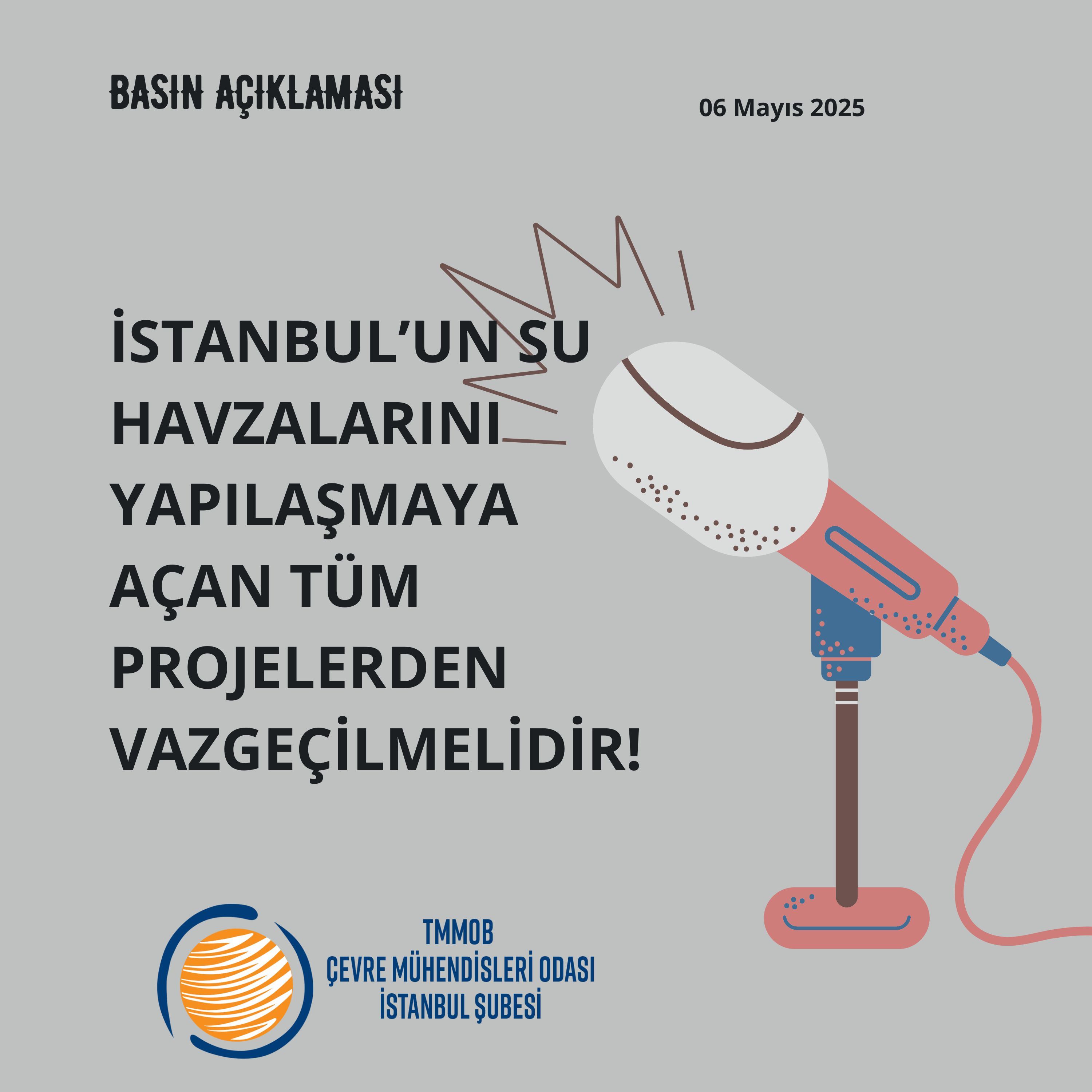 BASIN AÇIKLAMASI: İSTANBUL’UN SU HAVZALARINI YAPILAŞMAYA AÇAN TÜM PROJELERDEN VAZGEÇİLMELİDİR!