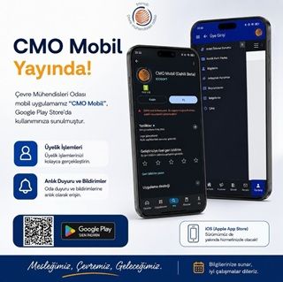 Çevre Mühendisleri Odası mobil uygulaması CMO Mobil, Google Play Store’da kullanımınıza sunulmuştur.