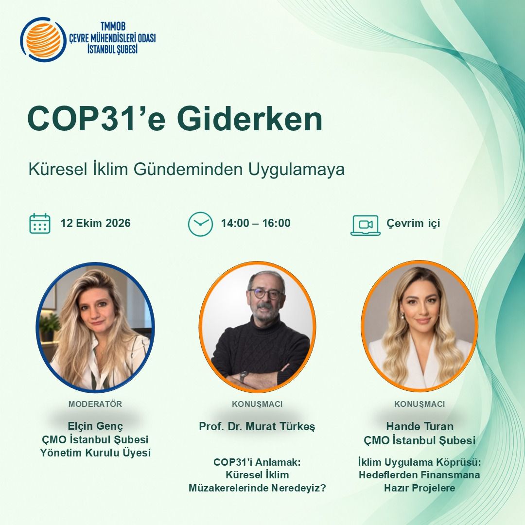 COP31’E GİDERKEN: KÜRESEL İKLİM GÜNDEMİNDEN UYGULAMAYA SÖYLEŞİSİ