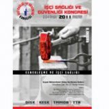 İŞÇİ SAĞLIĞI VE GÜVENLİĞİ KONGRESİ 2-4 ARALIK`TA ANKARA`DA DÜZENLENECEK