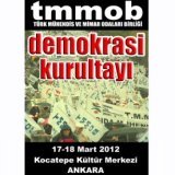 TMMOB DEMOKRASİ KURULTAYI 17-18 MARTTA ANKARADA DÜZENLENECEK