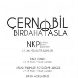 NÜKLEER KARŞITI PLATFORM BASIN DUYURUSU VE `ÇERNOBİL ASLA` ETKİNLİKLERİ