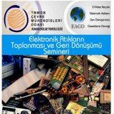 ELEKTRONİK ATIKLARIN TOPLANMASI VE GERİ DÖNÜŞÜMÜ KONULU SEMİNER 