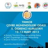 TMMOB ÇEVRE MÜHENDİSLERİ ODASI 5. ÖĞRENCİ KURULTAYI 12-13 MART 2013 TARİHLERİNDE MERSİNDE GERÇEKLEŞTİ