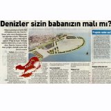 DENİZLER SİZİN BABANIZIN MALI MI?ÖZGÜR GÜNDEM GAZETESİ)