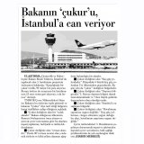 BAKANIN `ÇUKUR`U, İSTANBUL`A CAN VERİYOR(EVRENSEL GAZETESİ)
