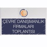 ÇEVRE DANIŞMANLIK FİRMALARI TOPLANTI ÇAĞRISI