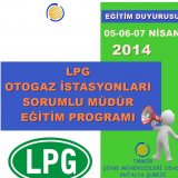 LPG OTOGAZ İSTASYONLARINDA SORUMLU MÜDÜRLÜK EĞİTİMİ