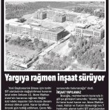 YARGIYA RAĞMEN İNŞAAT SÜRÜYORA GAZETE BURSA)