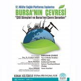  ÇED SÜREÇLERİ VE BURSA`NIN ÇEVRE SORUNLARI PANELİ