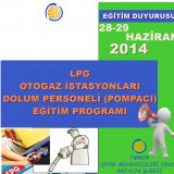 LPG OTOGAZ İSTASYONLARI TAŞIT DOLUM PERSONELİPOMPACI) EĞİTİMİ