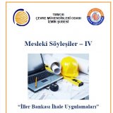MESLEKİ SÖYLEŞİ IV. `İLLER BANKASI İHALE UYGULAMALARI`