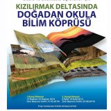 KIZILIRMAK DELTASINDA DOĞADAN OKULA BİLİM KÖPRÜSÜ PROJESİ
