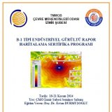 B-1 TİPİ ENDÜSTRİYEL GÜRÜLTÜ RAPOR HARİTALAMA SERTİFİKA PROGRAMI EĞİTİMİ
