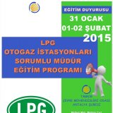 LPG OTOGAZ İSTASYONLARINDA SORUMLU MÜDÜRLÜK EĞİTİMİ