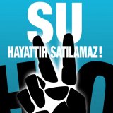 22 MART DÜNYA SU GÜNÜNDE UYARIYORUZ