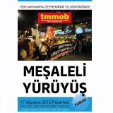 1999 MARMARA DEPREMİNİN YILDÖNÜMÜNDE MEŞALELİ YÜRÜYÜŞ