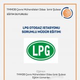 LPG OTOGAZ İSTASYONLARI SORUMLU MÜDÜR EĞİTİMİ