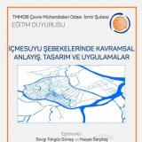 İÇMESUYU ŞEBEKELERİNDE KAVRAMSAL ANLAYIŞ, TASARIM VE UYGULAMALAR EĞİTİMİ