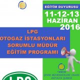 LPG OTOGAZ İSTASYONLARINDA SORUMLU MÜDÜRLÜK EĞİTİMİ