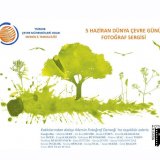 5 HAZİRAN DÜNYA ÇEVRE GÜNÜ FOTOGRAF SERGİSİNE DAVET
