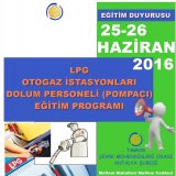 LPG OTOGAZ İSTASYONLARI TAŞIT DOLUM PERSONELİPOMPACI) EĞİTİMİ