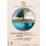 TOPRAK KİRLİLİĞİ ÇALIŞTAYI