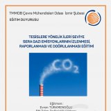 TESİSLERE YÖNELİK İLERİ SEVİYE SERA GAZI EMİSYONLARININ İZLENMESİ, RAPORLANMASI VE DOĞRULANMASI EĞİTİMİ