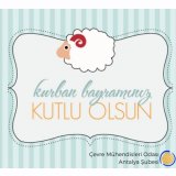 KURBAN BAYRAMINIZ KUTLU OLSUN