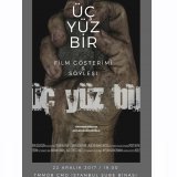 ÜÇ YÜZ BİR FİLM GÖSTERİMİ 