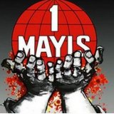 YAŞASIN 1 MAYIS BİRLİK, MÜCADELE VE DAYANIŞMA GÜNÜ!
