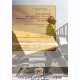 MESLEKİ SÖYLEŞİ; YAPI İŞLERİNDE İŞÇİ SAĞLIĞI VE GÜVENLİĞİ MEVCUT VE TASLAK YÖNETMELİĞİN TARTIŞILMASI