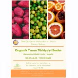 ORGANİK TARIM TÜRKİYE`Yİ BESLER