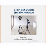 C-1 TİPİ TEMEL BİNA AKUSTİĞİ SERTİFİKA PROGRAMI