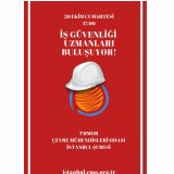 ÇEVRE MÜHENDİSİ İŞ GÜVENLİĞİ UZMANLARI BULUŞUYOR!