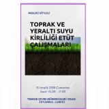 MESLEKİ SÖYLEŞİ:TOPRAK VE YERALTI SUYU KİRLİLİĞİ ETÜT ÇALIŞMALARI
