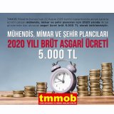 MÜHENDİS, MİMAR VE ŞEHİR PLANCILARI İÇİN 2020 YILI ASGARİ ÜCRETİ 5000 TL OLARAK BELİRLENDİ