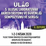 5. ULUSAL LABORATUVAR AKREDİTASYONU VE GÜVENLİĞİ SEMPOZYUMU VE SERGİSİ 2.DUYURU VE BİLİMSEL PROGRAMI