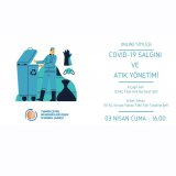 COVID-19 SALGINI VE ATIK YÖNETİMİ ONLİNE MESLEKİ SÖYLEŞİSİ YAYIN KAYDI