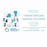 PANDEMİ SÜRECİNDE HUKUKSAL HAKLARIMIZONLİNE SOYLEŞİ-4