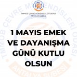 1 MAYIS EMEK VE DAYANIŞMA GÜNÜ KUTLU OLSUN