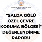 `SALDA GÖLÜ ÖZEL ÇEVRE KORUMA BÖLGESİ` DEĞERLENDİRME RAPORU